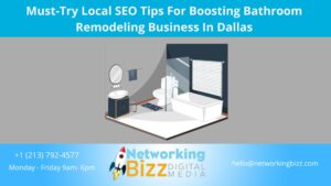 Must-Try Local SEO Tips For Boosting Bathroom Remodeling Business In Dallas 