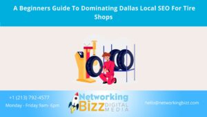  A Beginners Guide To Dominating Dallas Local SEO For Tire Shops