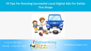 10 Tips For Running Successful Local Digital Ads For Dallas Tire Shops