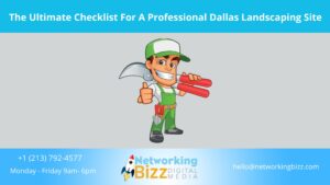 The Ultimate Checklist For A Professional Dallas Landscaping Site