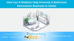 How Can A Website Help Promote A Bathroom Renovation Business  In Dallas 