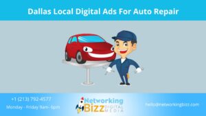 Dallas Local Digital Ads For Auto Repair