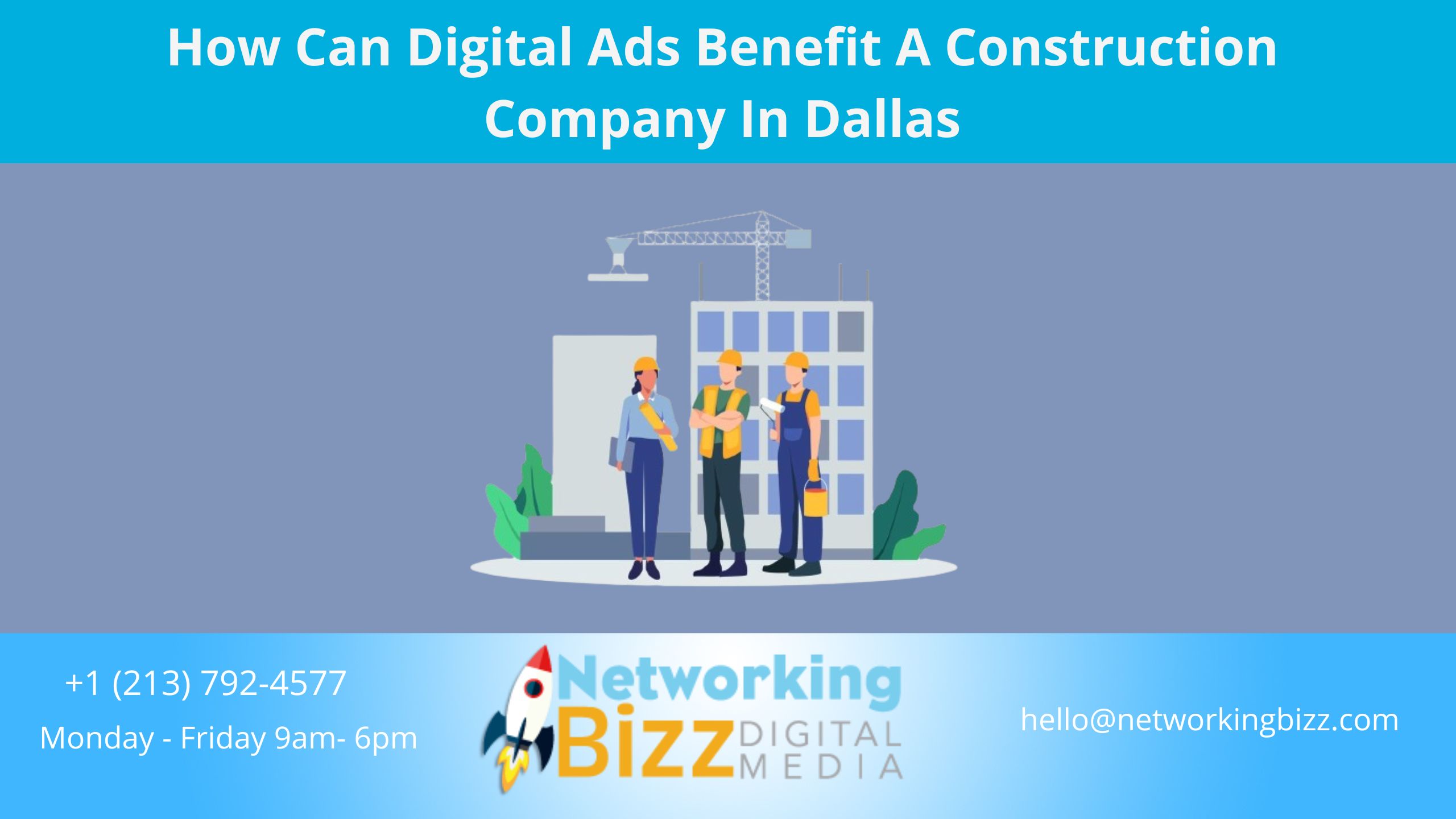 How Can Digital Ads Benefit A Construction Company In Dallas 