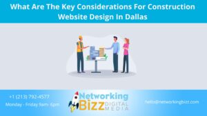 What Are The Key Considerations For Construction Website Design In Dallas 