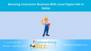 Boosting Contractor Business With Local Digital Ads In Dallas