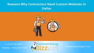 Reasons Why Contractors Need Custom Websites In Dallas