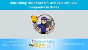 Unleashing The Power Of Local SEO For HVAC Companies In Dallas 