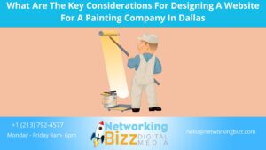 What Are The Key Considerations For Designing A Website For A Painting Company In Dallas
