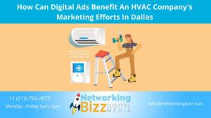 How Can Digital Ads Benefit An HVAC Company’s Marketing Efforts In Dallas 