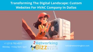 Transforming The Digital Landscape: Custom Websites For HVAC Company In Dallas 