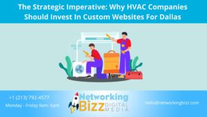 The Strategic Imperative: Why HVAC Companies Should Invest In Custom Websites For Dallas 