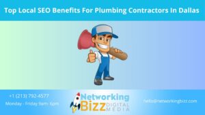 Top Local SEO Benefits For Plumbing Contractors In Dallas