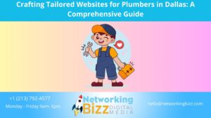 Crafting Tailored Websites for Plumbers in Dallas: A Comprehensive Guide