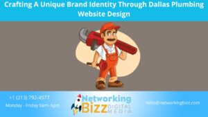 Crafting A Unique Brand Identity Through Dallas Plumbing Website Design