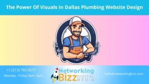 The Power Of Visuals In Dallas Plumbing Website Design