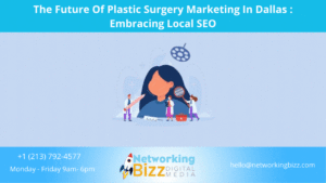 The Future Of Plastic Surgery Marketing In Dallas : Embracing Local SEO