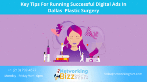 Key Tips For Running Successful Digital Ads In Dallas  Plastic Surgery