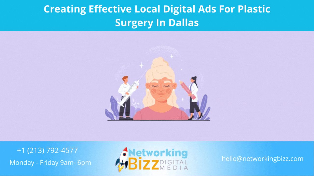 Creating Effective Local Digital Ads For Plastic Surgery In Dallas