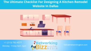 The Ultimate Checklist For Designing A Kitchen Remodel Website In Dallas