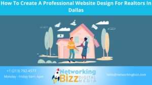 How To Create A Professional Website Design For Realtors In Dallas