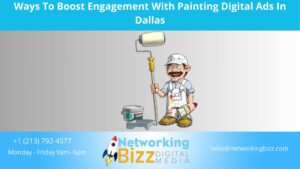 Ways To Boost Engagement With Painting Digital Ads In Dallas