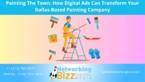 Painting The Town: How Digital Ads Can Transform Your Dallas-Based Painting Company